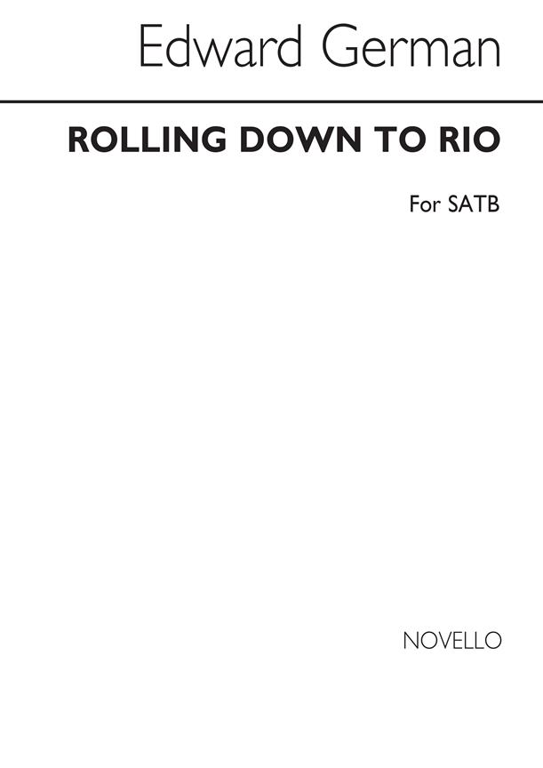 Rolling Down To Rio for SATB Chorus