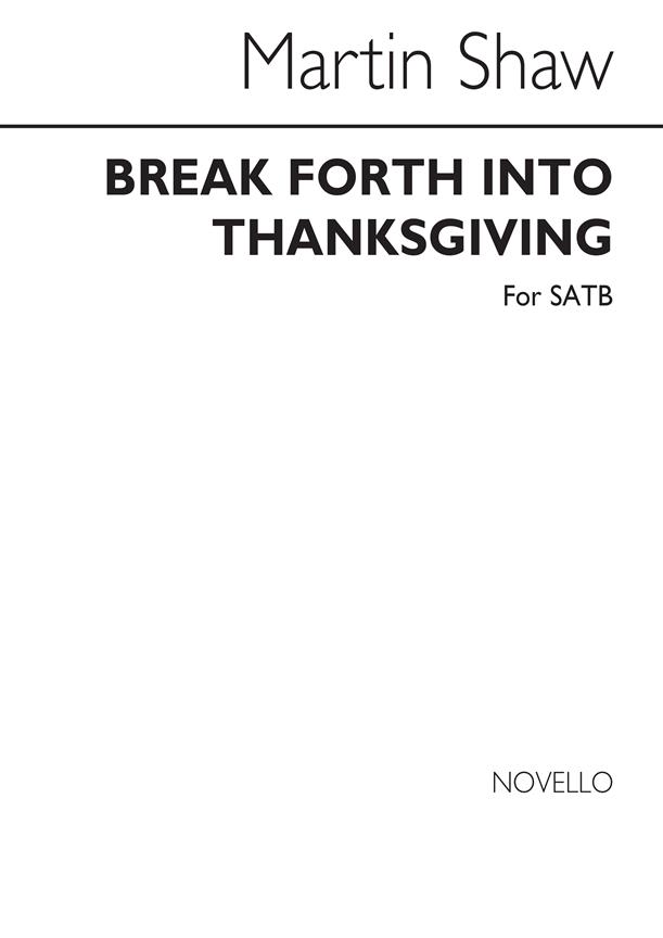 Break Forth Into Thanksgiving