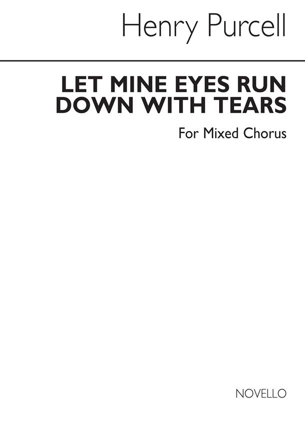 Purcell, H Let Mine Eyes Run Down With Tears