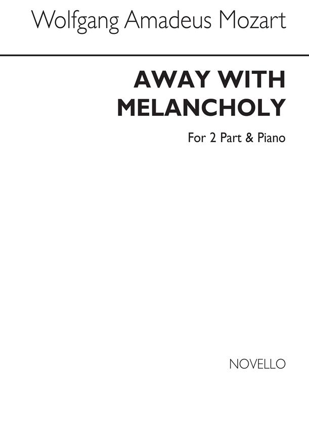 Away With Melancholy 2 Part And Piano