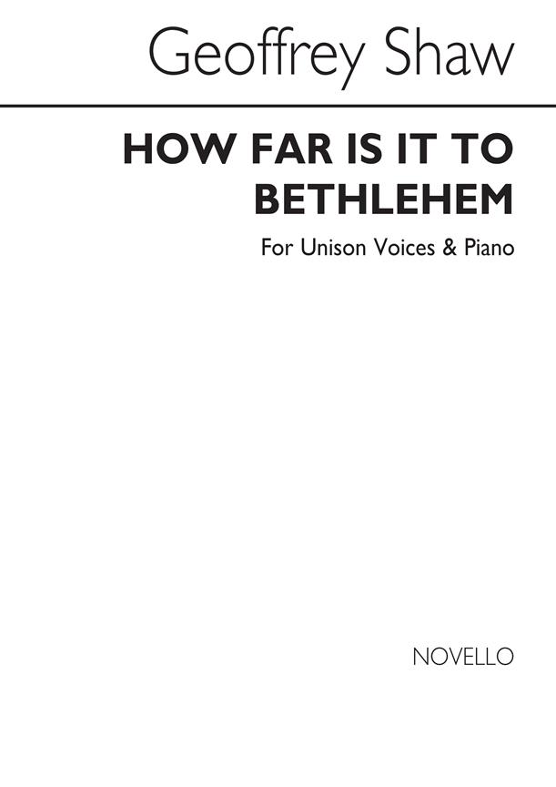 How Far Is It To Bethlehem (Unison Voices)