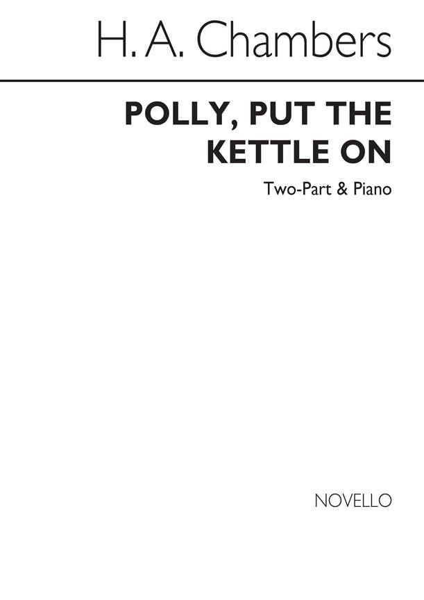 Polloy Put The Kettle On 2-Part/Piano