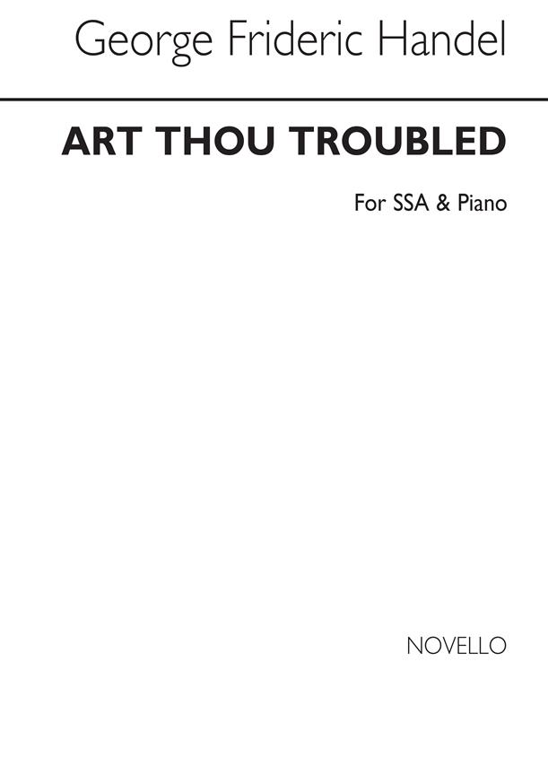 Art Thou Troubled (SSA)