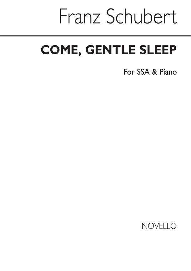 Franz Schubert: Come, Gentle Sleep (SSA, Piano)