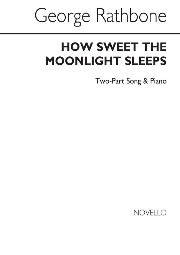 How Sweet The Moonlight Sleeps 2 Part/Piano