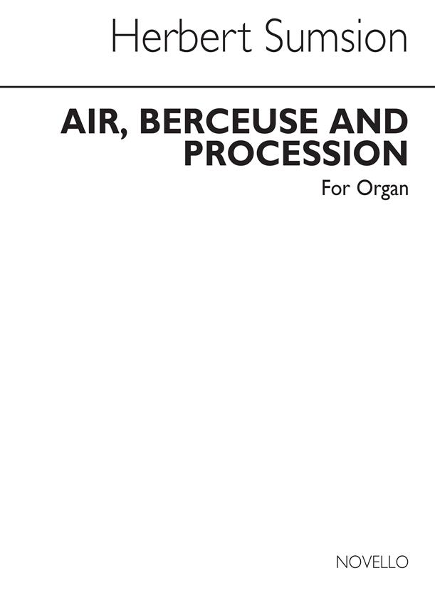 Air Berceuse And Procession fuer