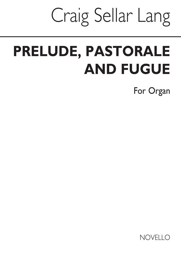Prelude Pastorale & Fugue For Organ