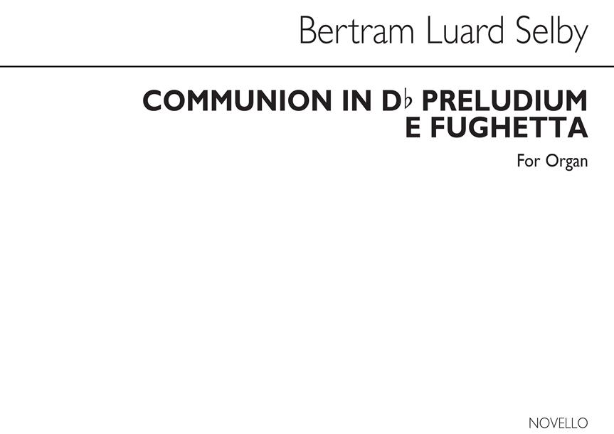 Selby Communion In D Flat & Preludium E Fughetta
