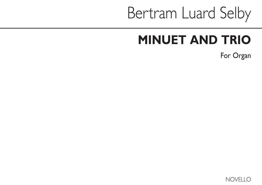 Bertram Luard-Selby: Minuet And Trio Organ