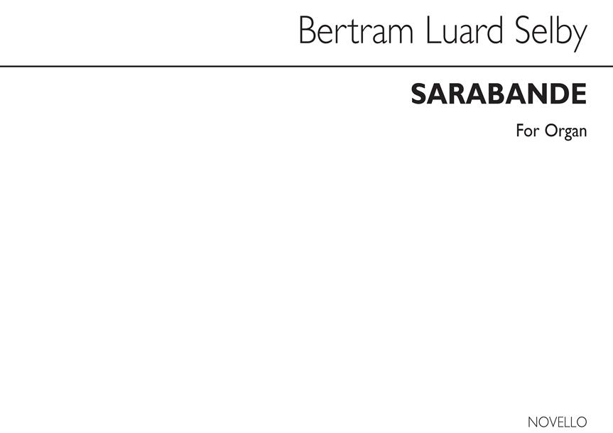 Bertram Luard-Selby: Sarabande Organ