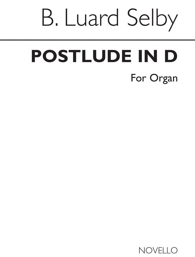 Bertram Luard-Selby: Selby Postlude In D Organ