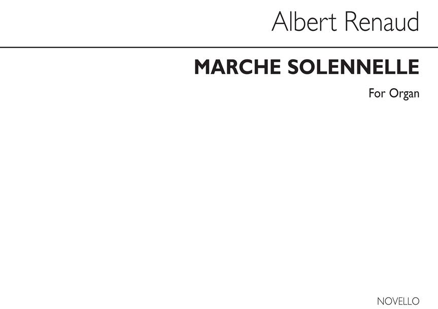 Marche Solonnelle For Organ.
