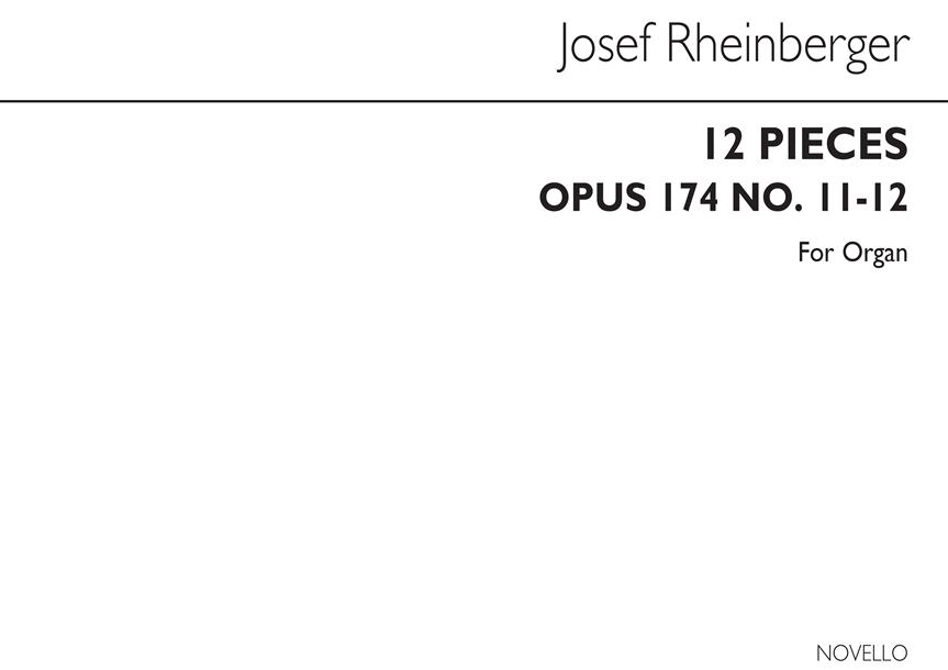 Joseph Rheinberger: Twelve Pieces Op174 Nos.11-12 Organ
