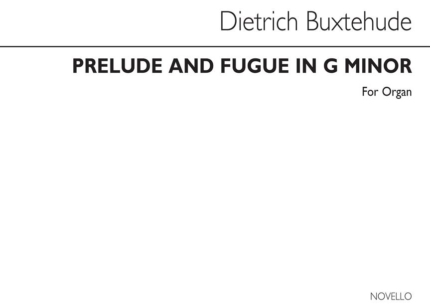 Dietrich Buxtehude: Prelude And Fugue In G Minor Organ