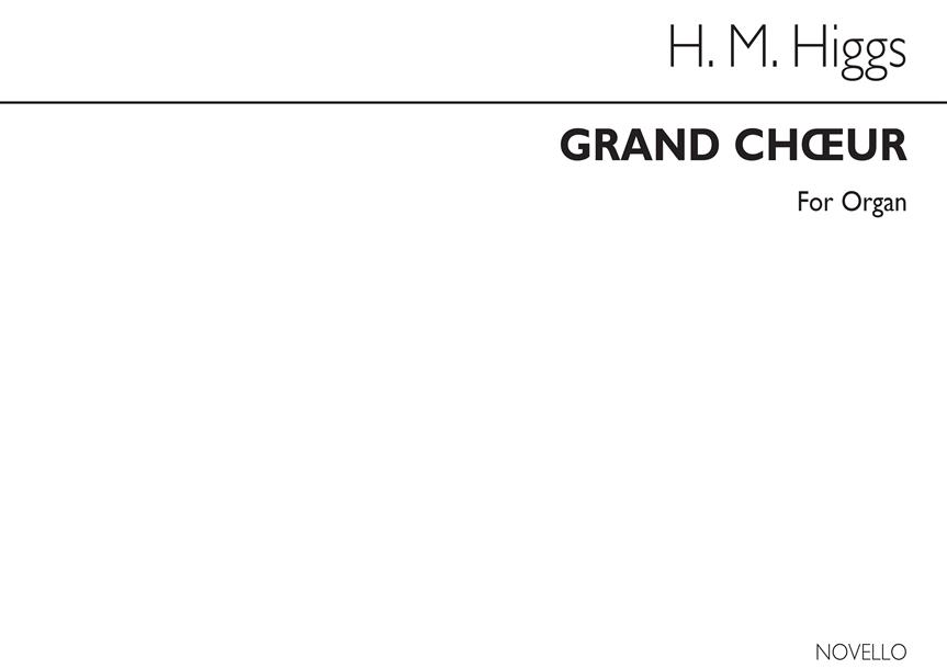 Henry Marcellus Higgs: Grand Choeur Op134 No.6 Organ