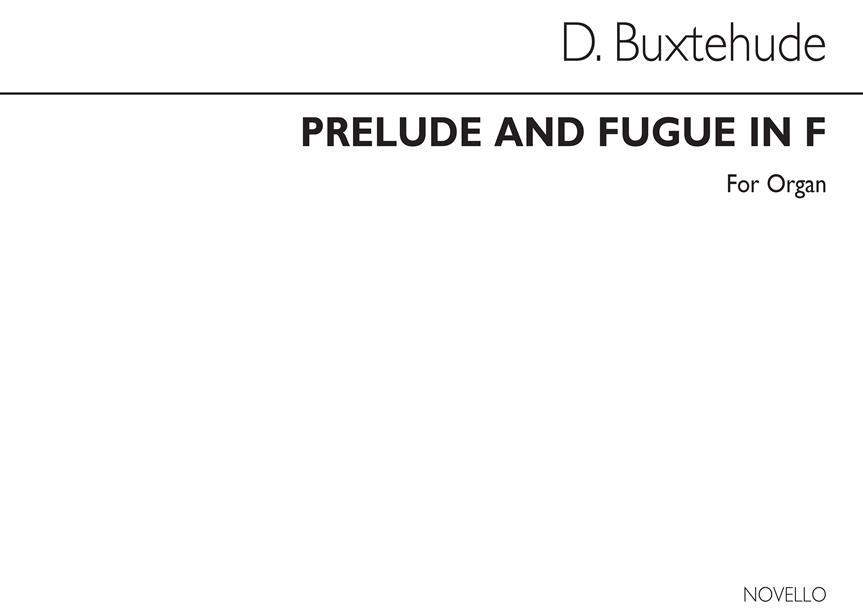 Dietrich Buxtehude: Prelude And Fugue In F Organ