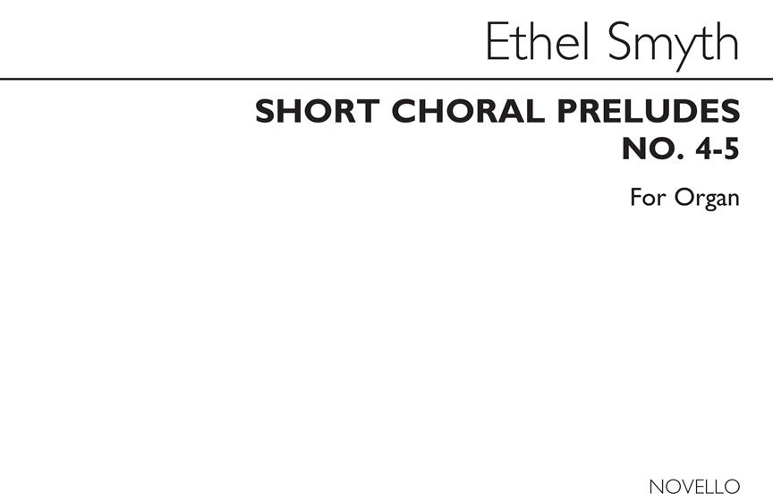 Short Choral Preludes Nos 4-5 fuer