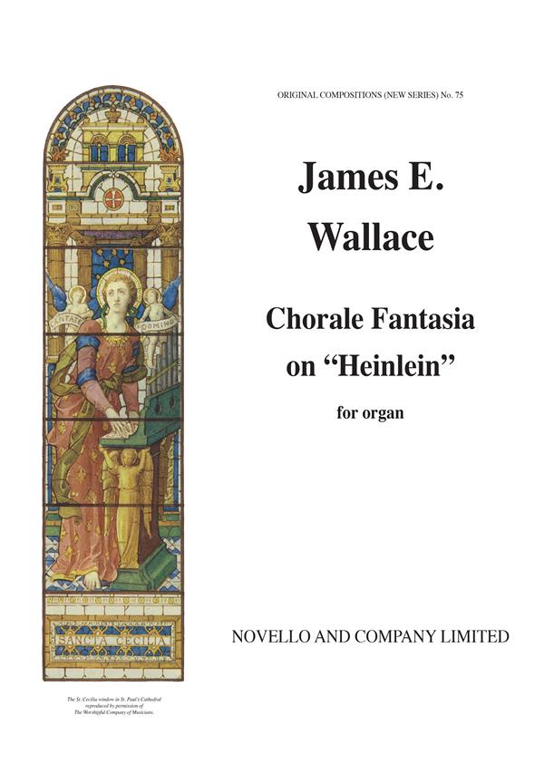 James Wallace: Chorale Fantasia On The Tune 'Heinlein' (Ocns 75)