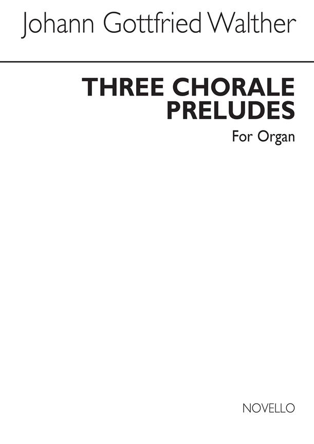 Three Chorale Preludes fuer