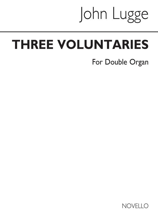 Three Voluntaries fuer Double Organ