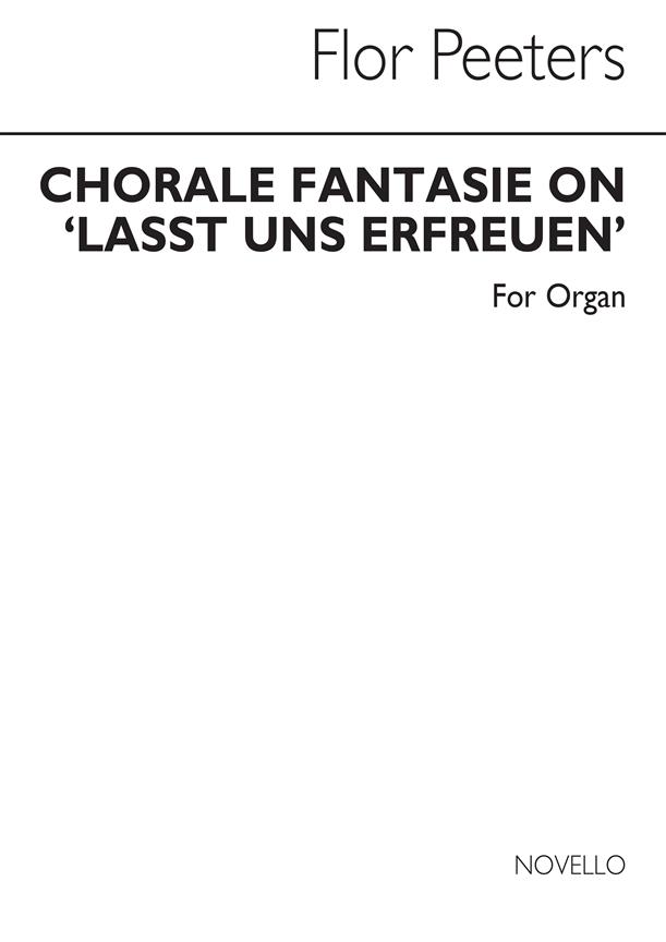 Flor Peeters: Choral Fantasie On Loast Un Erfreu For Organ
