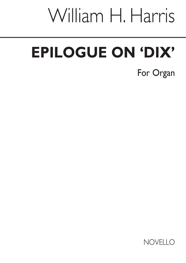 Epilogue On 'Dix' Organ