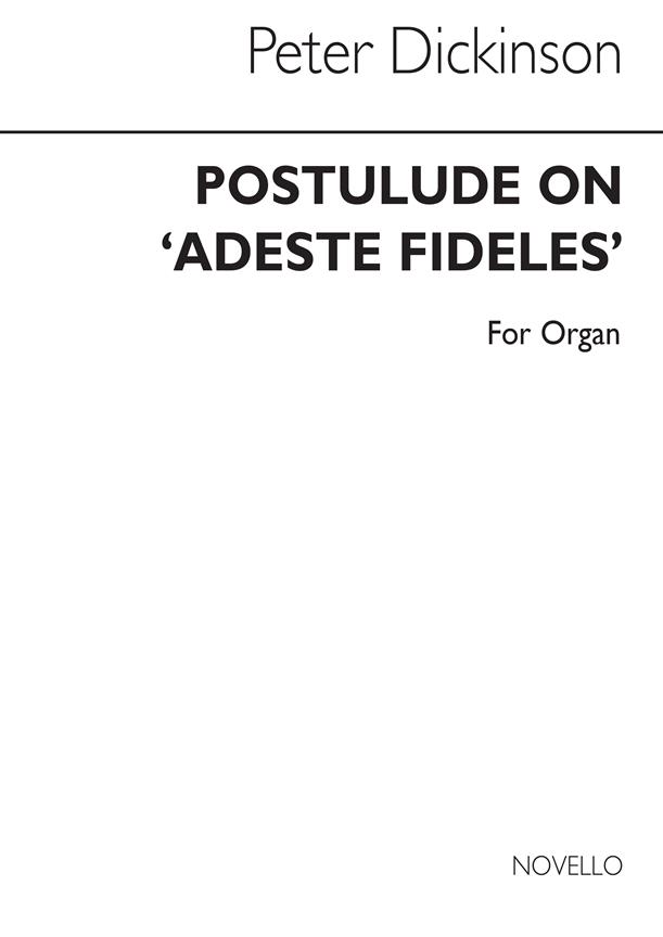 Postlude On Adeste Fideles For Organ