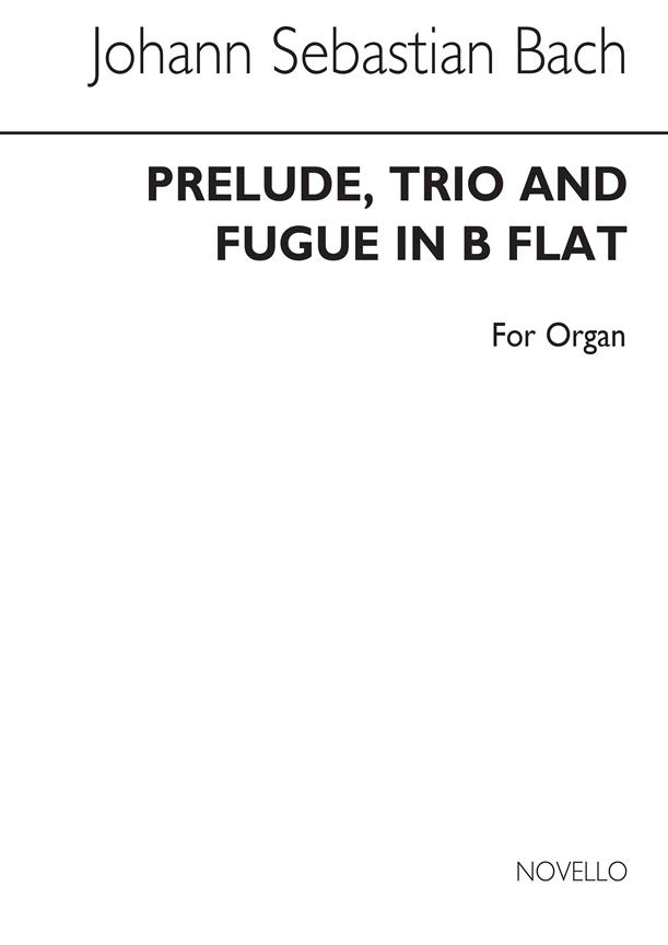 Prelude,Trio and Fugue in B Flat