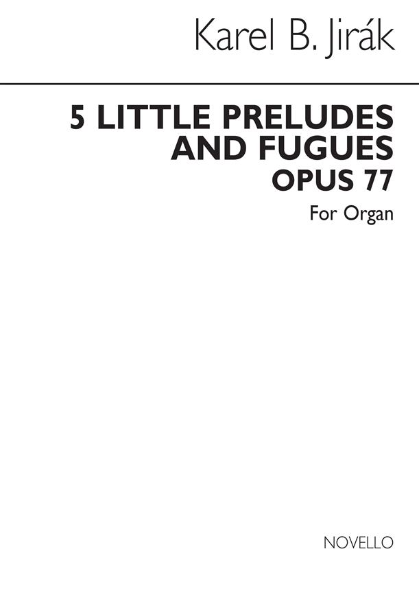 Five Little Preludes And Fugues