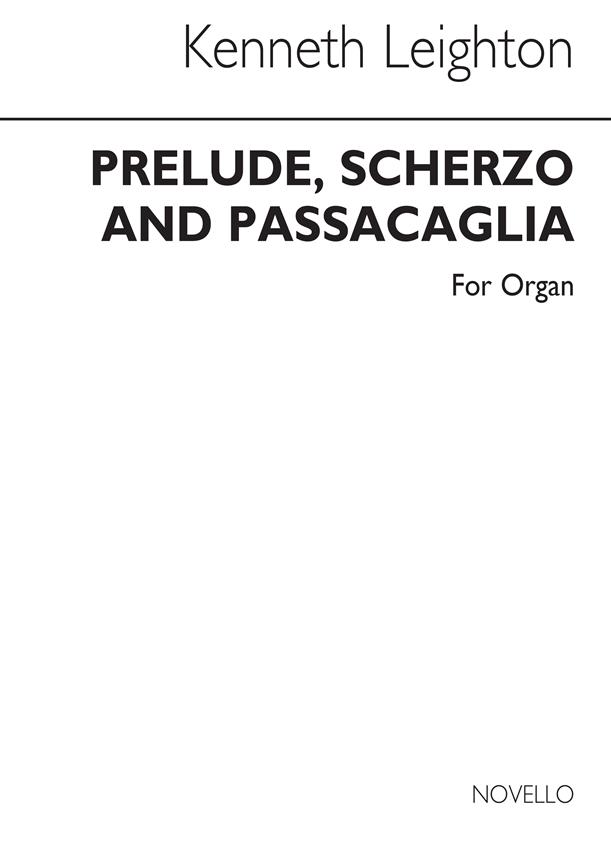 Prelude, Scherzo And Passacaglia For Organ