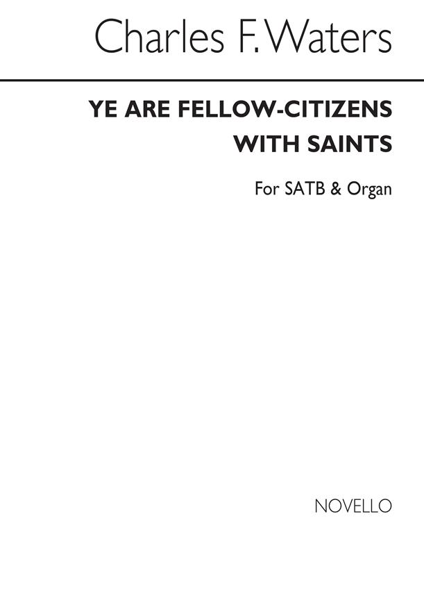 Ye Are Fellow Citizens for SATB Chorus