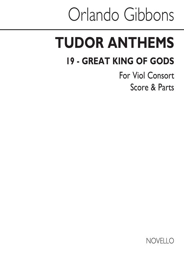 Great King Of Gods - Viol Consort (Tudor Anthems)
