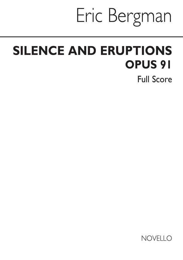 Erik Bergman: Silence And Eruptions (Score)