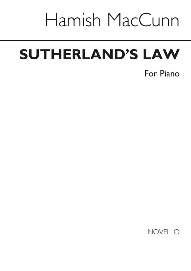 Hamish Maccunn: Sutherland's Law Theme Tune (Piano)
