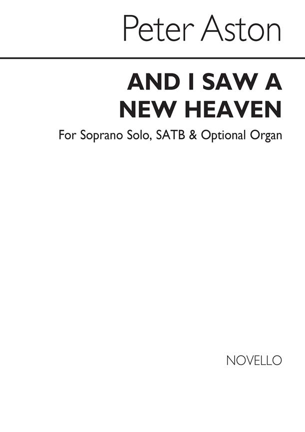 And I Saw A New Heaven for SATB Chorus
