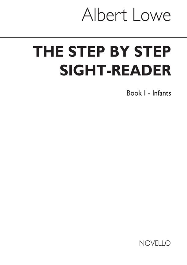 A The Step By Step Sight-reader Book 1 Infants