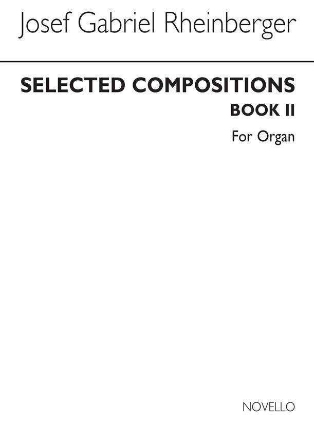 Selected Compositions Book 2 Organ