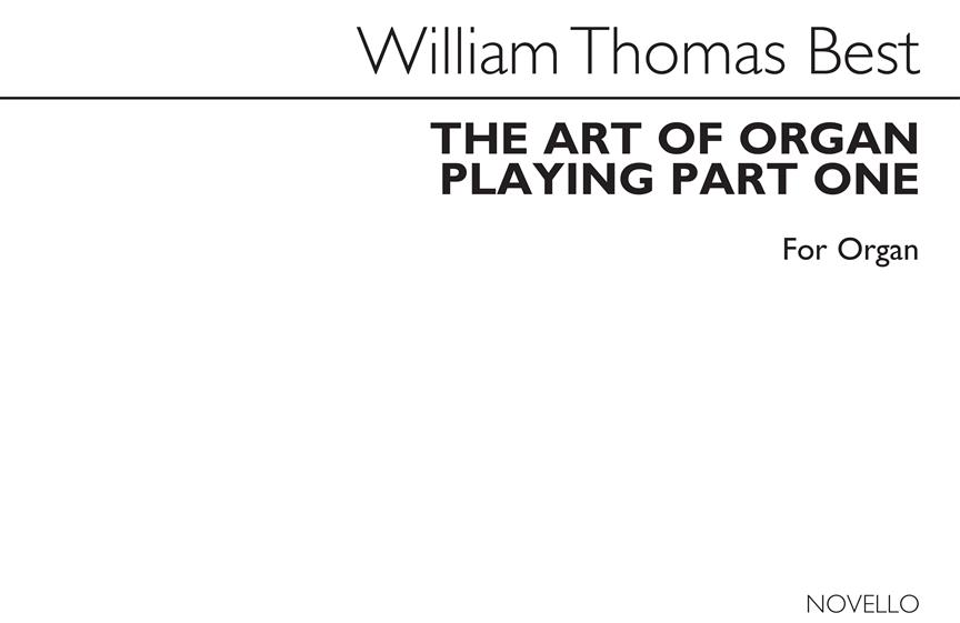The Art Of Organ Playing Part 1