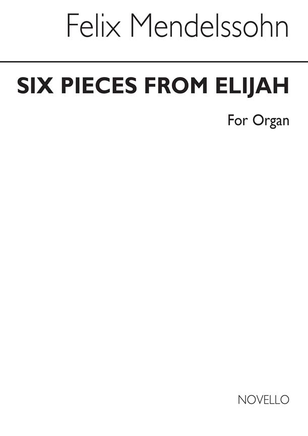 F 6 Pieces From Elijah Organ