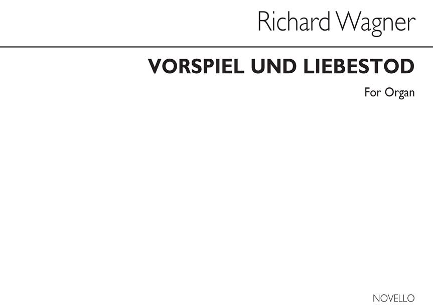 Vorspiel And Liebestod From Tristan And Isolde
