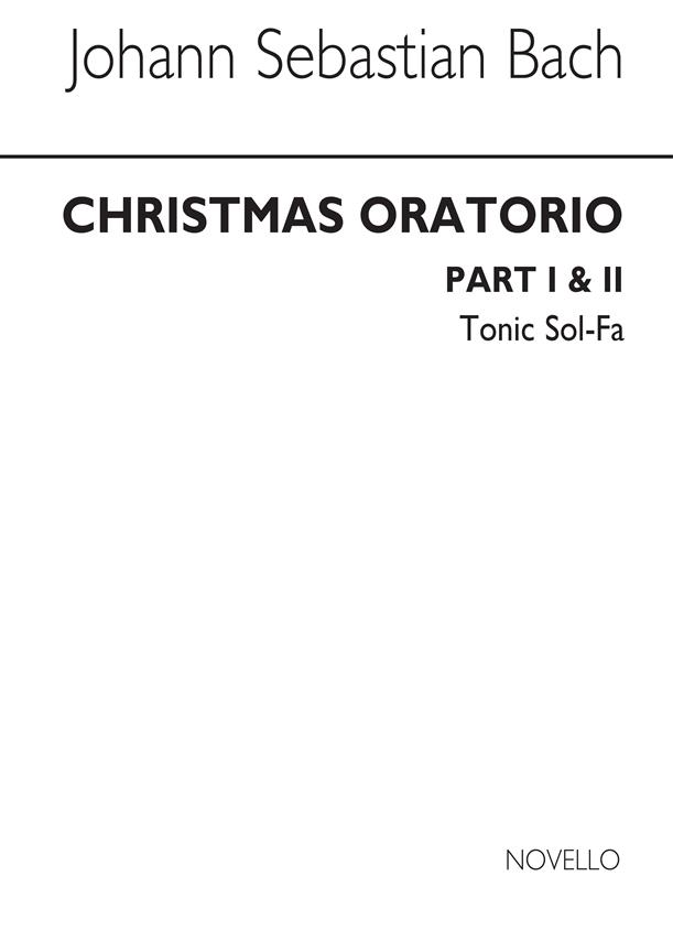 Christmas Oratorio Parts 1 And 2 Tonic Solfa