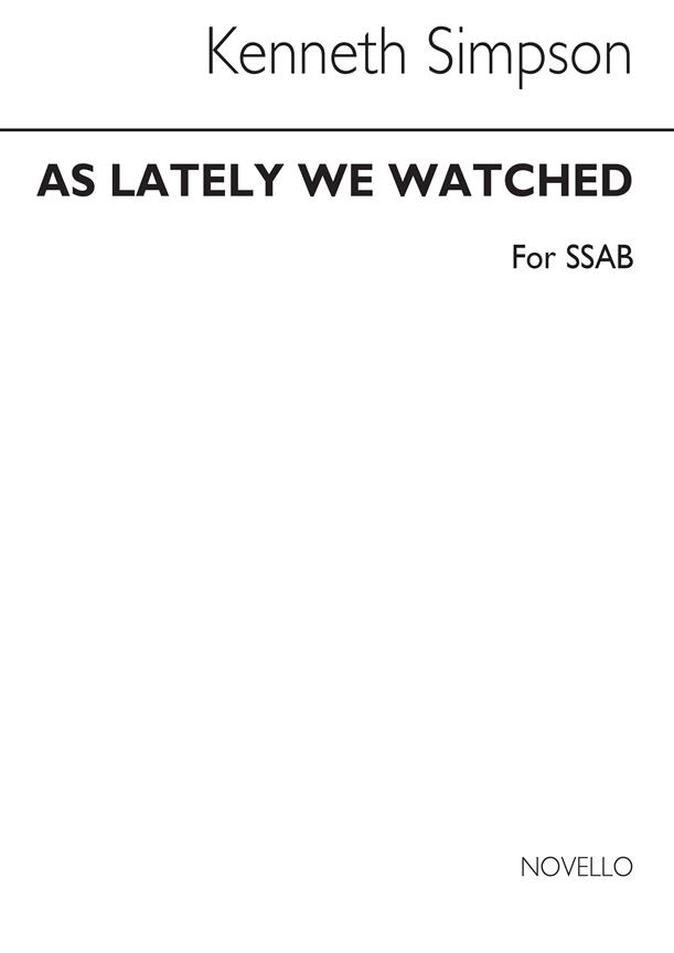As Lately We Sing for SSAB Chorus