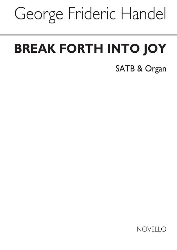 Break Forth Into Joy SATB