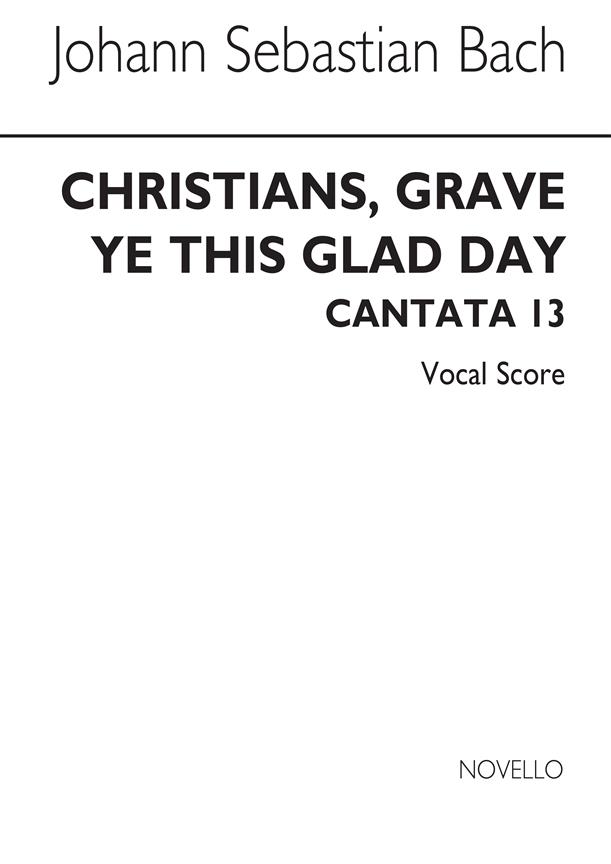 Cantata No.63 'Christians Grave Ye This Glad Day'(BWV63)