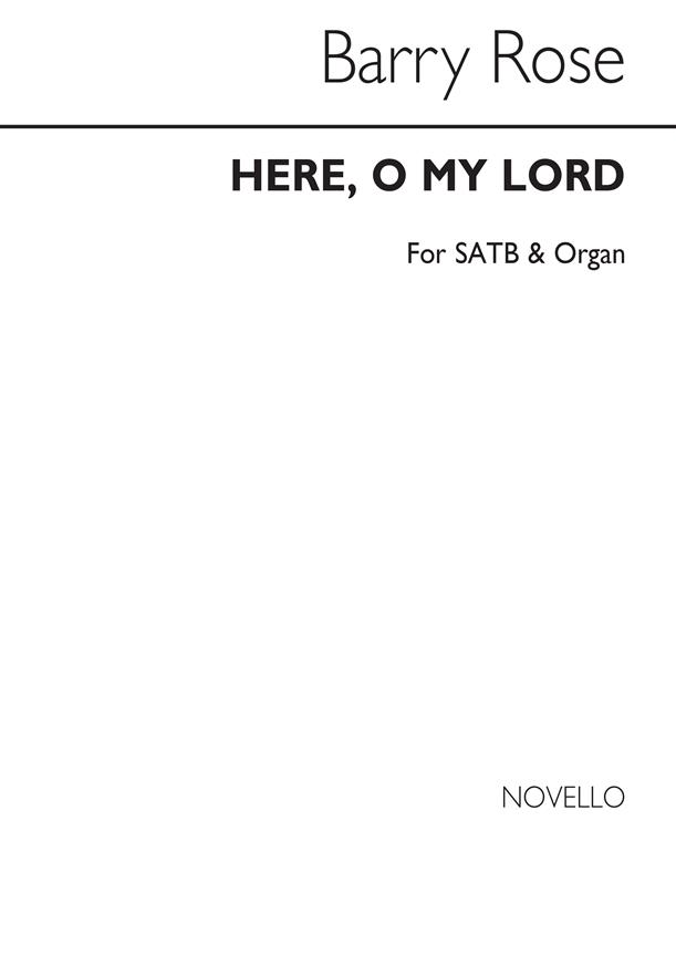 Here O My Lord (SATB/Organ)