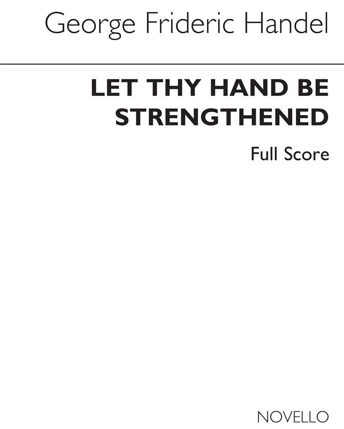 Handel: Let Thy Hand Be Strengthened (Partituur)