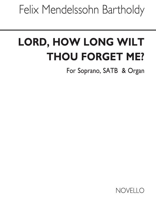 Lord, How Long Wilt Thou Forget Me?