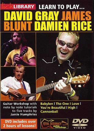 Learn To Play David Gray, James Blunt, Damien Rice