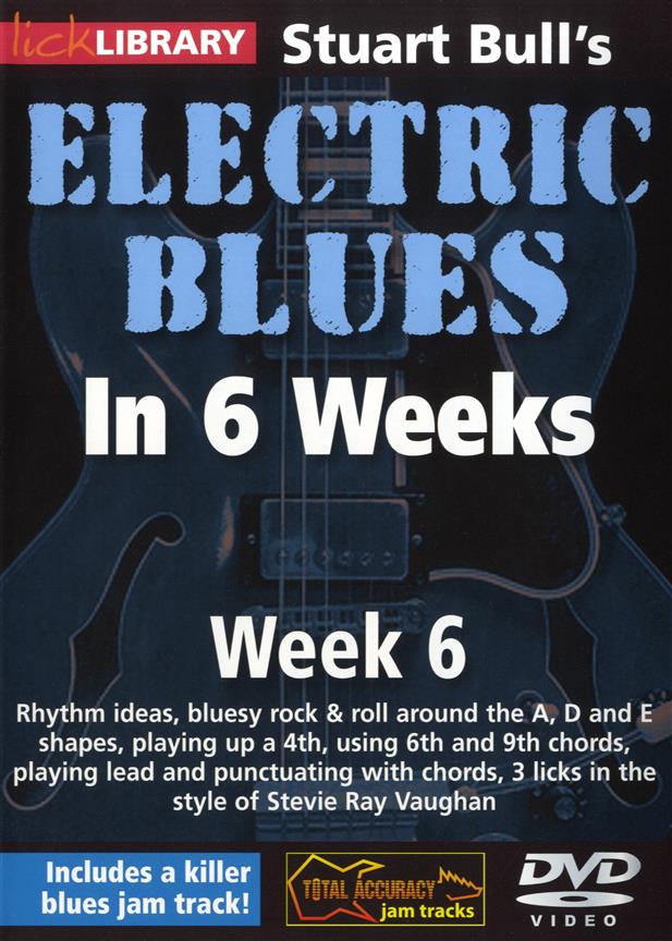 Stuart Bull's Electric Blues In 6 Weeks: Week 6