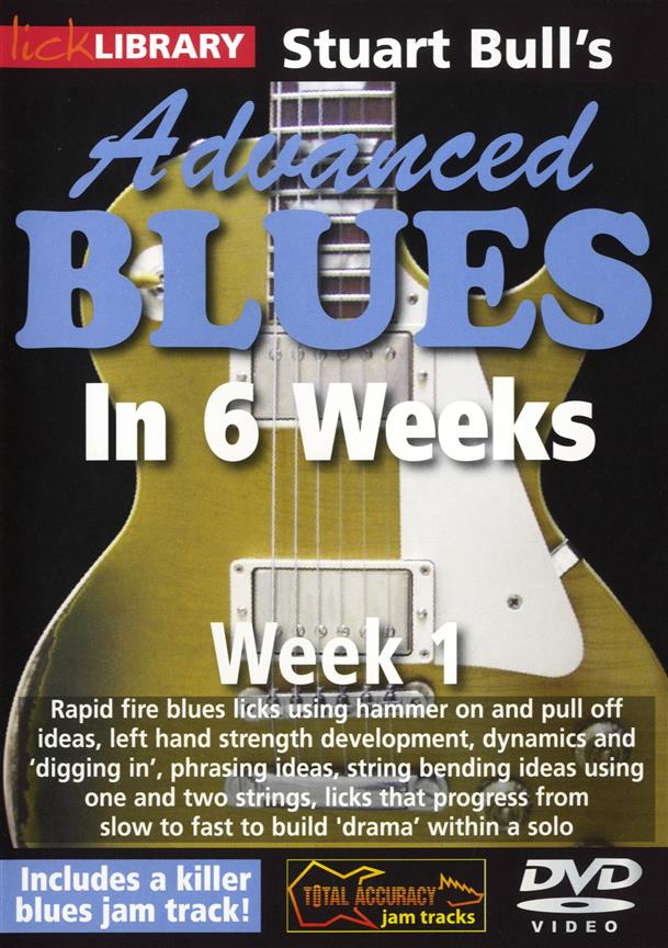 Stuart Bull's Advanced Blues In 6 Weeks - Week 1